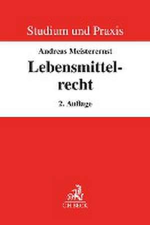 Lebensmittelrecht de Andreas Meisterernst