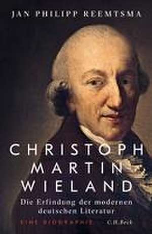 Christoph Martin Wieland de Jan Philipp Reemtsma