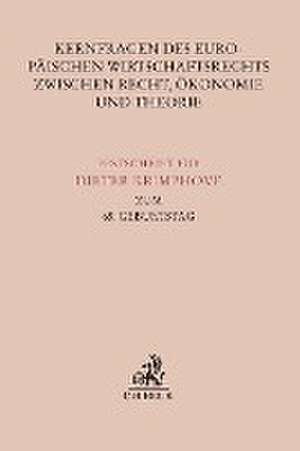 Kernfragen des Europäischen Wirtschaftsrechts zwischen Recht, Ökonomie und Theorie de Gabriel M. Lentner