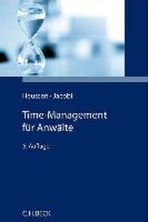 Time-Management für die Anwaltschaft de Benno Heussen