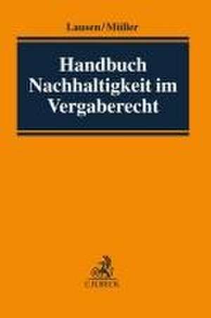 Handbuch Nachhaltigkeit im Vergaberecht de Irene Lausen