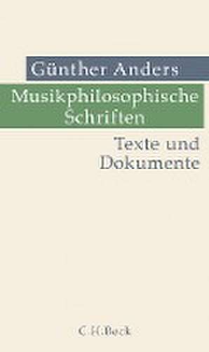 Musikphilosophische Schriften de Günther Anders