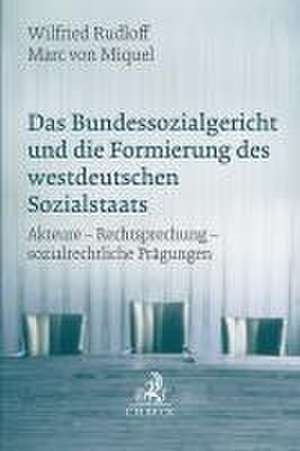 Das Bundessozialgericht und die Formierung des westdeutschen Sozialstaats de Wilfried Rudloff