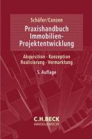 Praxishandbuch der Immobilien-Projektentwicklung de Jürgen Schäfer