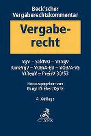 Beck'scher Vergaberechtskommentar Band 2: VgV, SektVO, KonzVgV, VOB/A-EU, VSVgV, VOB/A-VS, WRegV, VergStatVO, PreisV 30/53 de Martin Burgi