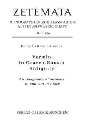 Vermin in Graeco-Roman Antiquity de Henry Heitmann-Gordon