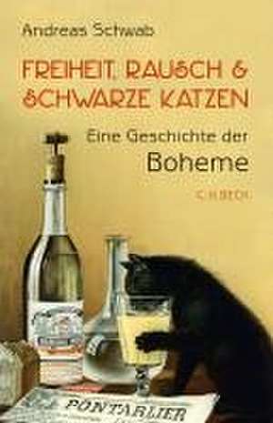 Freiheit, Rausch und schwarze Katzen de Andreas Schwab