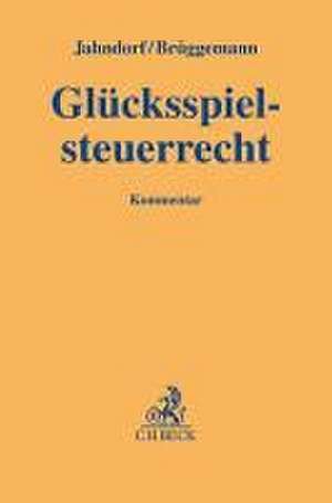 Glücksspielsteuerrecht de Christian Jahndorf