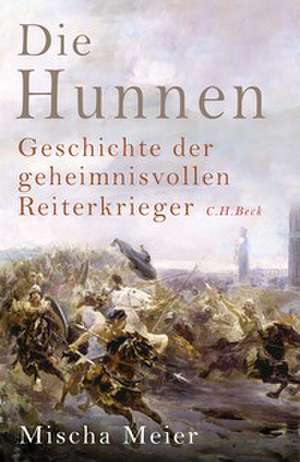 Die Hunnen de Mischa Meier