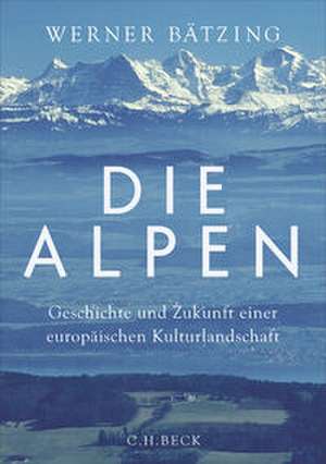 Die Alpen de Werner Bätzing
