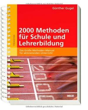 2000 Methoden für Schule und Lehrerbildung de Günther Gugel