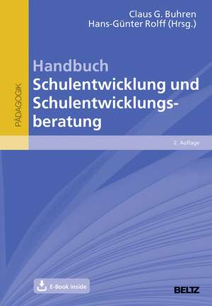 Handbuch Schulentwicklung und Schulentwicklungsberatung de Claus G. Buhren