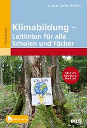 Klimabildung - Leitlinien für alle Schulen und Fächer de Gudrun Spahn-Skrotzki