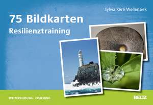 75 Bildkarten Resilienztraining de Sylvia Kéré Wellensiek