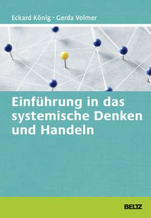 Einführung in das systemische Denken und Handeln de Eckard König