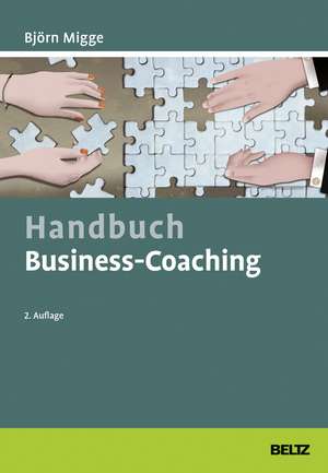 Handbuch Business-Coaching de Björn Migge