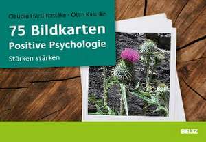 75 Bildkarten Positive Psychologie de Claudia Härtl-Kasulke