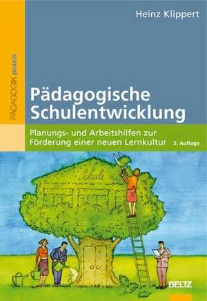 Pädagogische Schulentwicklung de Heinz Klippert