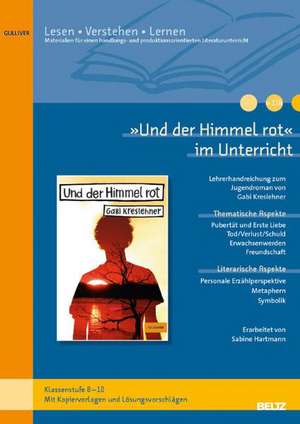 »Und der Himmel rot« im Unterricht de Sabine Hartmann