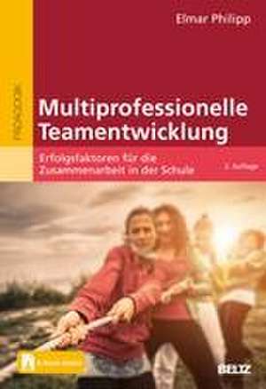 Multiprofessionelle Teamentwicklung de Elmar Philipp