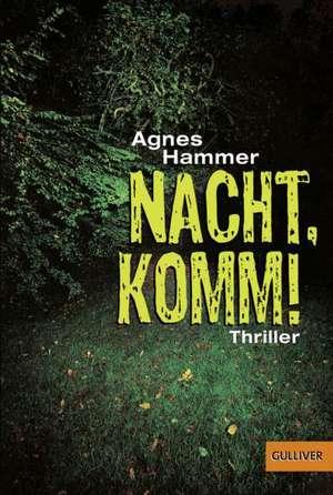 Nacht, komm! de Agnes Hammer