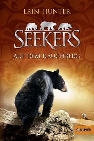 Seekers 03. Auf dem Rauchberg de Erin Hunter