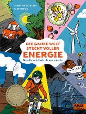 Die ganze Welt steckt voller Energie de Christina Steinlein