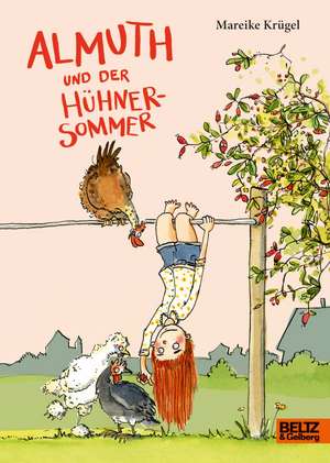 Almuth und der Hühnersommer de Mareike Krügel