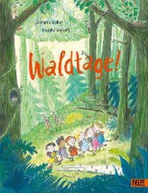 Waldtage! de Stefanie Höfler