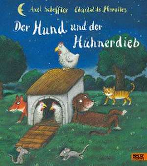 Der Hund und der Hühnerdieb de Axel Scheffler