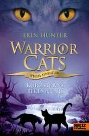 Warrior Cats - Special Adventure. Kurzsterns Bekenntnis de Erin Hunter