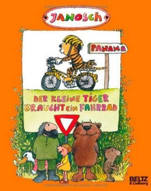 Der kleine Tiger braucht ein Fahrrad de Janosch