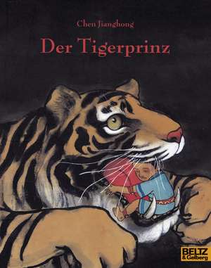 Der Tigerprinz de Chen Jiang Hong