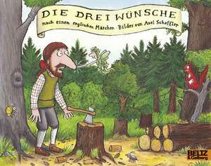 Die drei Wünsche de Axel Scheffler