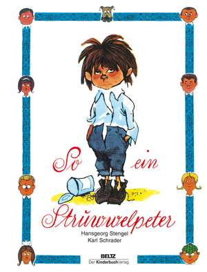 So ein Struwwelpeter de Hansgeorg Stengel