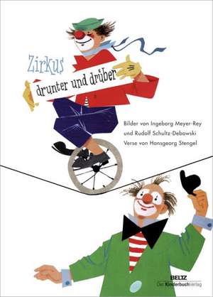 Zirkus drunter und drüber de Hansgeorg Stengel