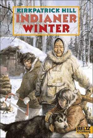 Hill, K: Indianerwinter