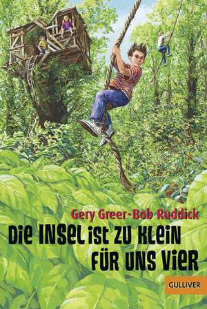 Die Insel ist zu klein für uns vier de Gery Greer