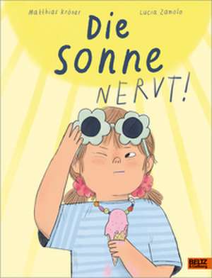 Die Sonne nervt! de Matthias Kröner