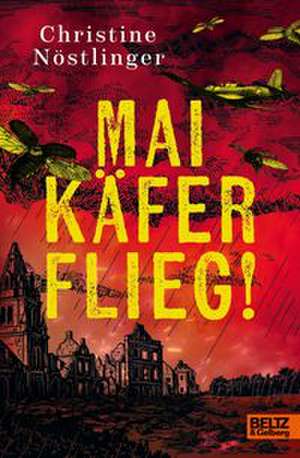 Maikäfer flieg! de Christine Nöstlinger
