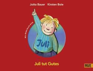 Juli tut Gutes de Jutta Bauer