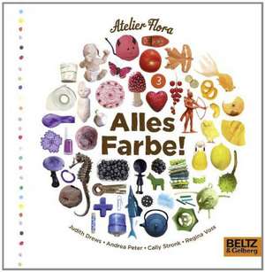 Alles Farbe! de Atelier Flora