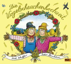 Die Vogelscheuchenhochzeit de Axel Scheffler