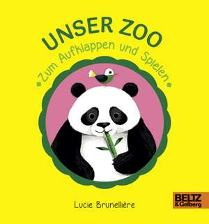 Unser Zoo zum Aufklappen und Spielen de Lucie Brunellière