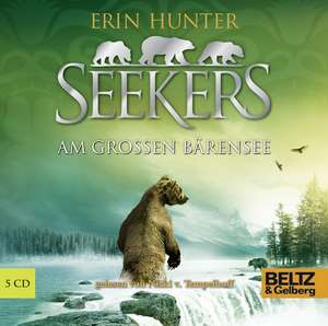 Seekers 02. Am Großen Bärensee de Erin Hunter