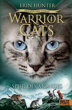 Warrior Cats Staffel 4/04. Zeichen der Sterne. Spur des Mondes de Erin Hunter