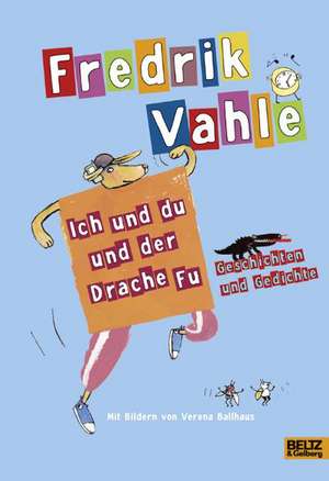 Ich und du und der Drache Fu de Fredrik Vahle