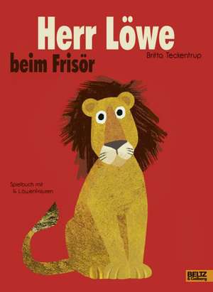 Herr Löwe beim Frisör de Britta Teckentrup