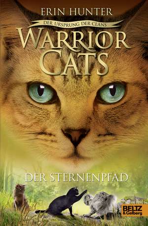 Warrior Cats Staffel 5/06. Der Ursprung der Clans. Der Sternenpfad de Erin Hunter