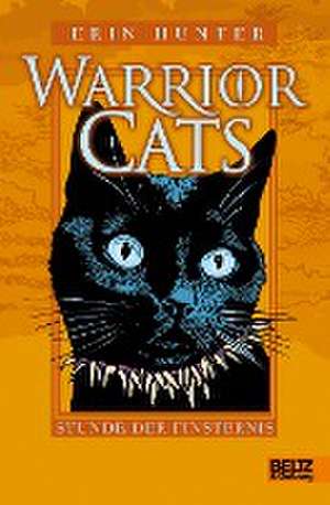 Warrior Cats 1/06. Stunde der Finsternis de Erin Hunter